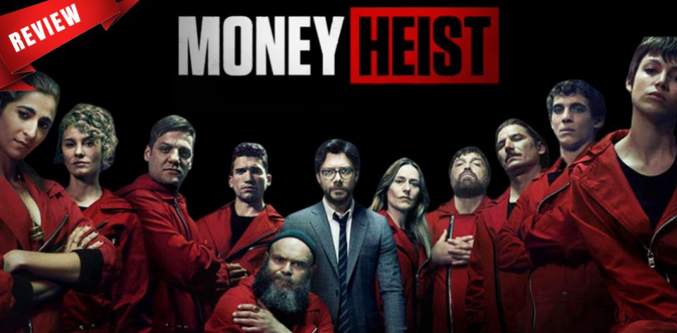 Money Heist Review